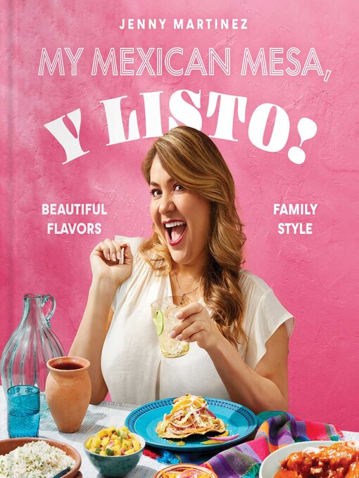Title details for My Mexican Mesa, Y Listo! by Jenny Martinez - Wait list